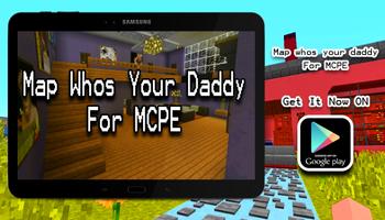 Map Who's your daddy for MCPE! capture d'écran 3