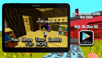 Map Who's your daddy for MCPE! capture d'écran 2