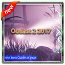 the best new guide of outlast2 APK