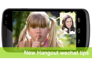 New Hangout Wechat Tips captura de pantalla 2