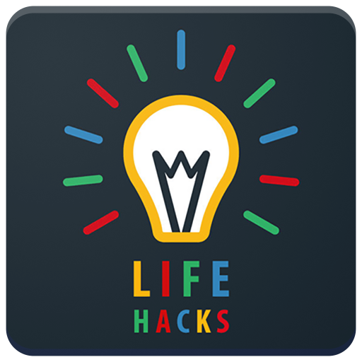 Life Hacks : Tips & Tricks