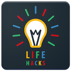 Life Hacks : Tips & Tricks icône