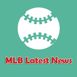 Latest MLB News