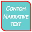 Kumpulan Contoh Narrative Text