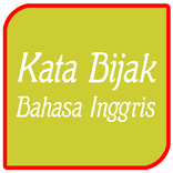 Kata Bijak - Bahasa Inggris
