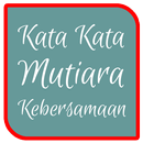 Kata Mutiara Kebersamaan APK