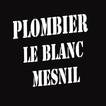 ”Plombier Le Blanc Mesnil