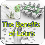 The Benefits of Loans