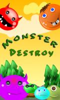 Monster Destroy 海报