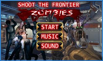 Shoot The Frontier Zombies poster