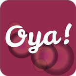Oya!