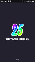 Goyang Jigo 25 Poster