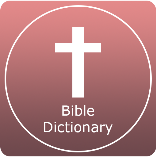 Bible Dictionary & KJV Daily Bible