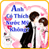 Anh có thích nước Mỹ không? icon