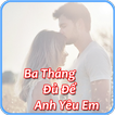 Ba tháng đủ để anh yêu em