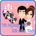 Tốt nghiệp rồi kết hôn thôi