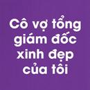 Cô vợ tổng giám đốc xinh đẹp APK