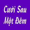 ”Cuoi Sau Mot Dem