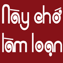Nay Cho Lam Loan - Ngon Tinh Dac Sac APK
