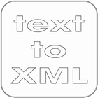 Text to XML - only for developers. icône