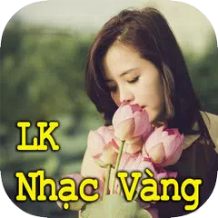 Lien Khuc Nhac Vang Tuyen Chon