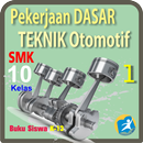 Dasar Teknik Otomotif 1 SMK 10 APK