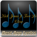 Nick Jonas - Close Lyrics aplikacja