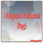 Ucapan Selamat Pagi أيقونة