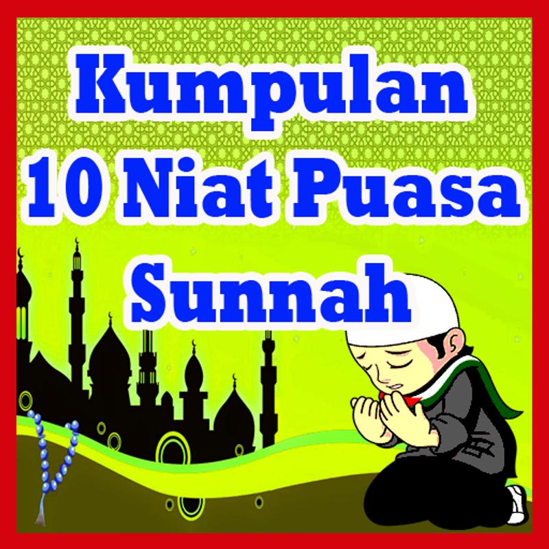 Kumpulan Niat Puasa Sunnah for Android - APK Download Kumpulan Niat Puasa Sunnah for Android - APK Download