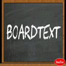 Board Chalk Text BoardText APK