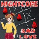 Nightcore Sad Love Songs APK