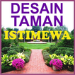 Desain Taman Istimewa dan Berkelas