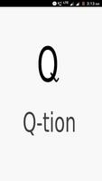 Q-tion poster