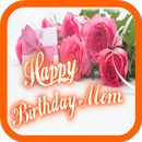 Happy Birthday Mom APK