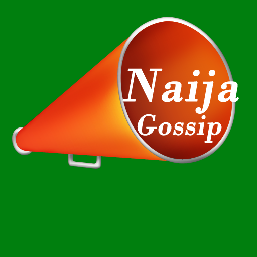 Naija Gossip - Nigerian Gossip