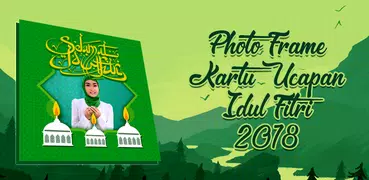 Kartu Idul Fitri 2018 Photo Frames