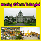 Amazing Welcome To Bangkok icono