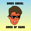 Damn Daniel Swag Game