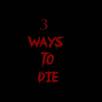 3 ways to D I E APK