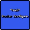 Trick router configure