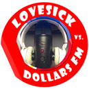 Lovesick versus Dollars FM APK