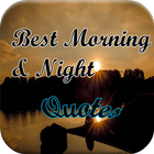 Best Morning and Night Quotes icône