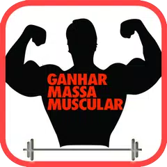 Descargar APK de Ganhar Massa Muscular Rápido !