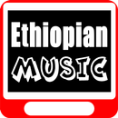ETHIOPIAN, AMHARIC, ERITREAN Music Videos 2018 APK