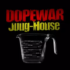 Dope War: Juug House