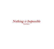 Nothing is Impossible captura de pantalla 1