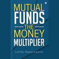 Mutual Funds: The Money Multiplier