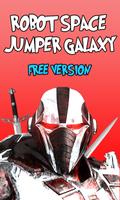 Robot Space Jumper - Galaxy Cartaz