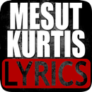 Mesut Kurtis Song Lyrics Best Of The Best APK