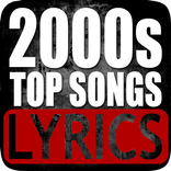 Top Songs 2000s Lyrics